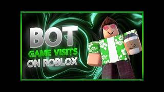 *NEW* How to Bot Game Visits on Roblox in 2026!
