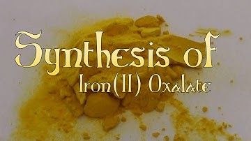 Synthesis of Iron(II) Oxalate