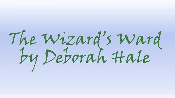 The Wizard's Ward by Deborah Hale