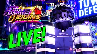 Anime Origins End-Game Grind LIVE!