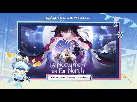 Version Luna III A Nocturne Of The Far North Events Overview Genshin Impact NewVersion