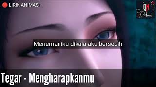 Status WA Mengharapkanmu (TEGAR)