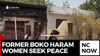 Former Boko Haram Women Offer Solutions to End Insurgency