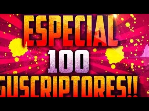 especial+. 100 suscriptores - YouTube