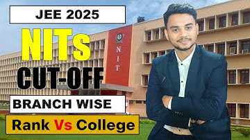 JEE Main 2025 Cut off 🔥| ALL NIT Cut off 2025 | JEE Main 2025 Rank Vs College |JEE Mains Result 2025