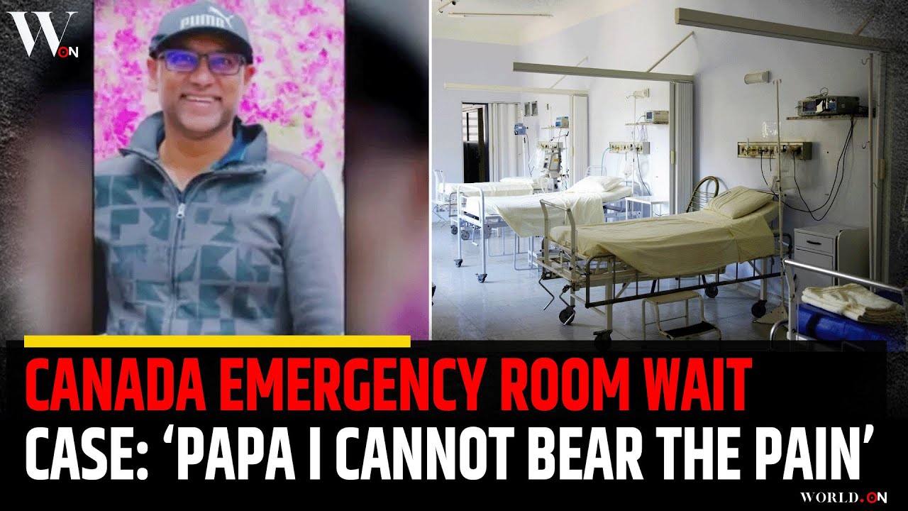 Indian Origin Man’s ER Wait in Canada Raises Healthcare Concerns
