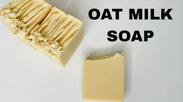 Making Gentle Oat Milk Natural Soap For Sensitive & Eczema Skin/Very Soothing & Nourishing