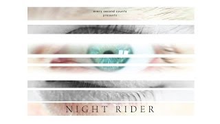 Night Rider - Every Second Counts