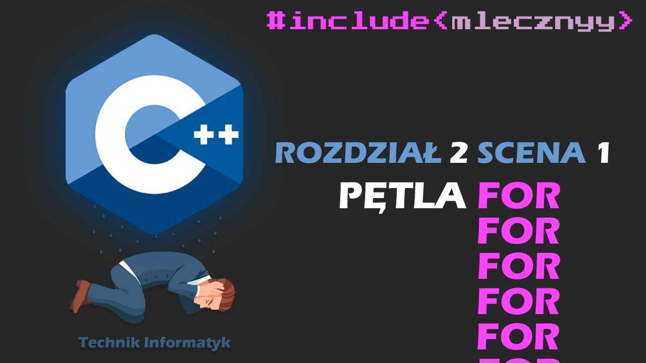PĘTLA FOR W C++ | Mleczny Programista - YouTube