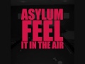 ASYLUM-feel it in the air freestyle