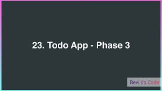 Todo App Phase 3 React | React JS  Course for Beginners | React JS Tutorial | #revildo_code