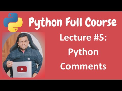 Python Comments | Python Full Course for Beginners - Lecture #5