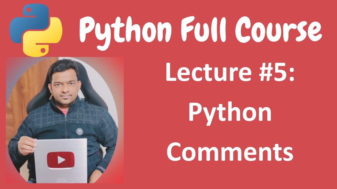 Python Comments | Python Full Course for Beginners - Lecture #5 - YouTube