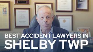 Best Car Accident Lawyers In Shelby Township: What Crash Victims Should Know