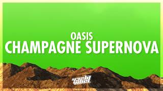 Oasis - Champagne Supernova (Lyrics) (432Hz)