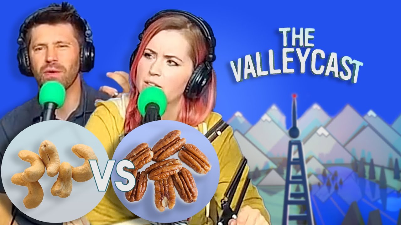 Cashews vs Pecans The Ultimate Nut Fight The Valleycast, Ep. 45