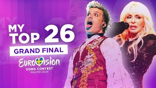 My Top 26 - The Grand Final - Before The Show - Eurovision 2024 🇸🇪
