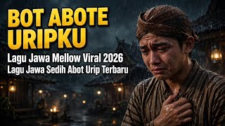 Bot Abote Uripku (official lyric) - Dangdut Jawa Sedih bikin nyesek