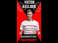 Victor Axelsen's Badminton Racket | shoes | Kit bag | Grip | Yonex Astrox 100zz kurenai | BG 80 |