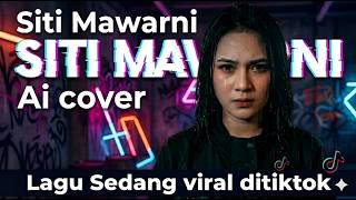 Siti Mawarni  Lagu Paling Berani 2026  Amin Wahyudi Harahap cover Ai Oleh Naya Valena