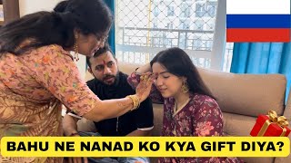 Indo-Russian Bhai Dooj Nanad Ko Gya Gift Diye?