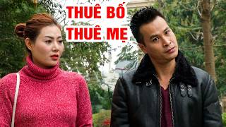 Phim hài 2026 - THUÊ BỐ THUÊ MẸ - Phim hài mới nhất - Trung ruồi 2026 - Phim hài hay nhất - Phim hay