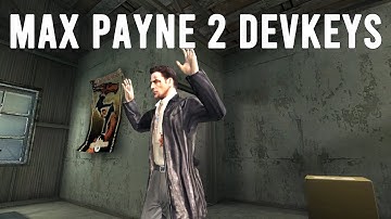 Max Payne 2 - Exploring There Are No Happy Endings with Dev Keys