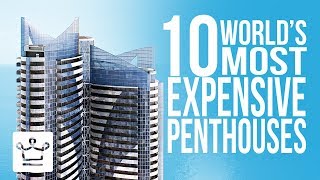 Top 10 Most Expensive Penthouses In The World