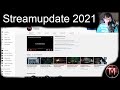 Stream update 2021