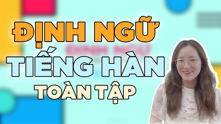 Em là số một trong tiếng hàn là gì năm 2024