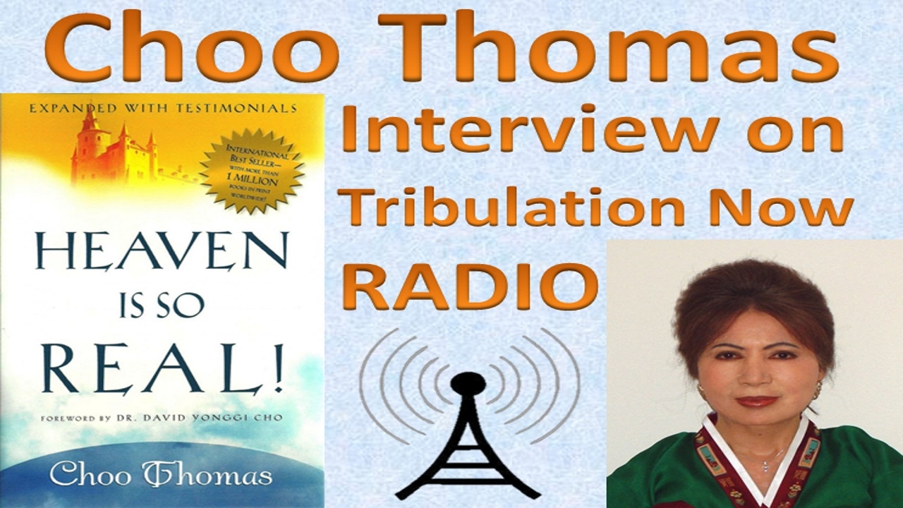 Interview with Choo Thomas on Tribulation Now Radio YouTube