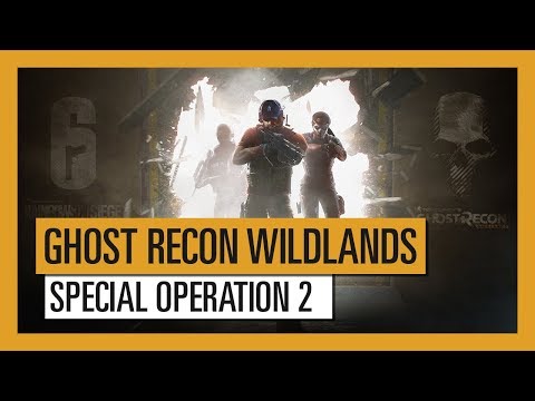 Ghost Recon Wildlands - Special Operation 2: Rainbow Six Siege