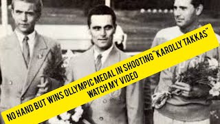 Karoly takkas one handed shooter to win OLLYMPIC gold MEDAL