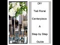 DIY Tall wedding centerpieces- Step by Step Guide - Tall fresh Flower centerpiece design.