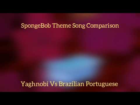 SpongeBob Theme Song Comparison YAGHNOBI VS VoxDubOfc S BRAZILIAN PORTUGUESE Left To Right 