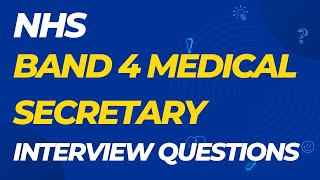 NHS Band 4 Medical Secretary Interview Questions with Answer Examples