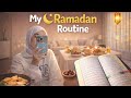 روتيني في شهر رمضان A Day With Me
