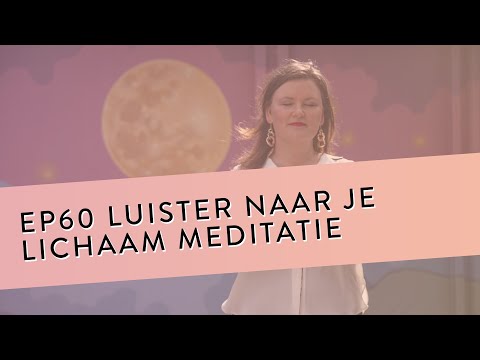 Video: Luisteren Naar Jezelf En Je Lichaam