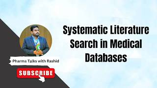 How to do a systematic literature search in medical databases | Systematic review | Medical Writing