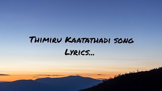 Thimiru Kaatathadi Song lyrics | LKG movie songs