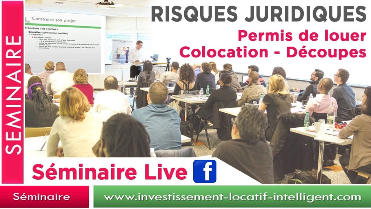 Investissement locatif : Risques juridiques sur Colocation + Permis de louer - Extrait Séminaire