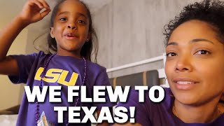 WE FLEW TO TEXAS!!