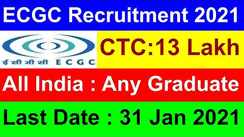 ECGC PO 2021 Notification|ECGC PO Vacancy 2021|ECGC PO salary|ECGC PO Online Form|Job For Any Degree