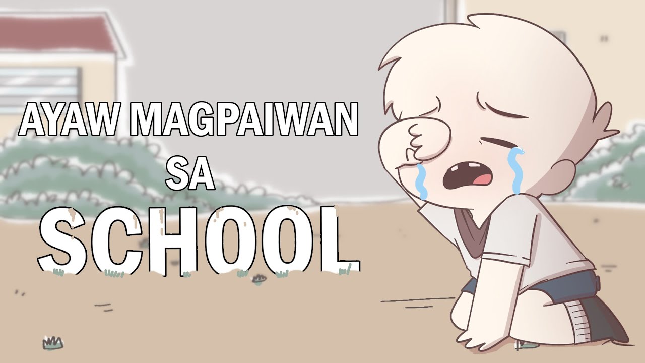 AYAW PAIWAN SA SCHOOL