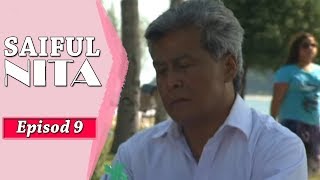 [FULL] Saiful Nita | Episod 9