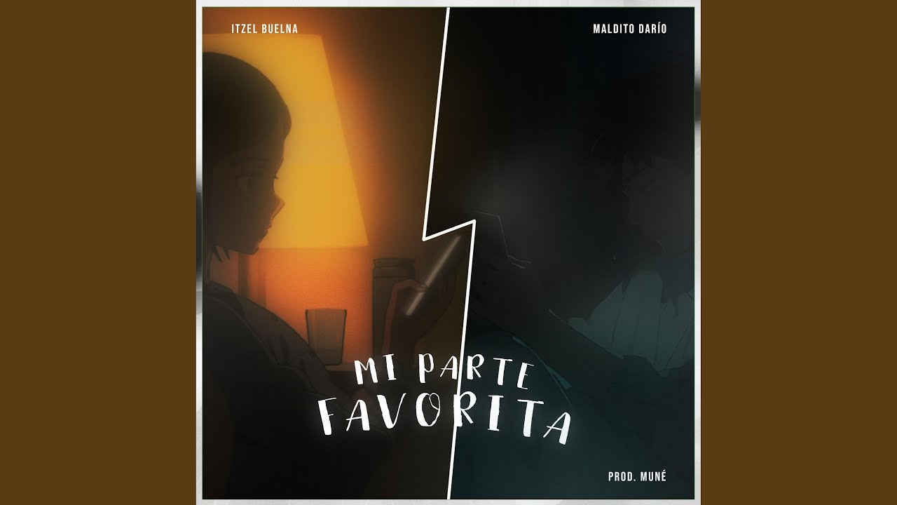Sleduj Mi Parte Favorita (feat. Itzel Buelna) na YouTube Sleduj Mi Parte Favorita (feat. Itzel Buelna) na YouTube