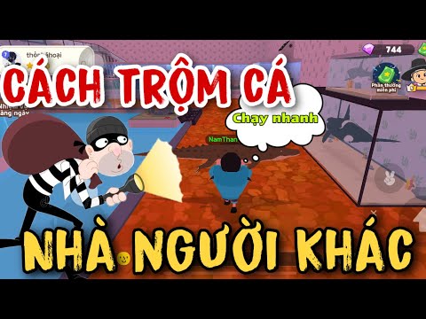 Video Play Together | Đi Ăn Trộm Cá Nhà 
