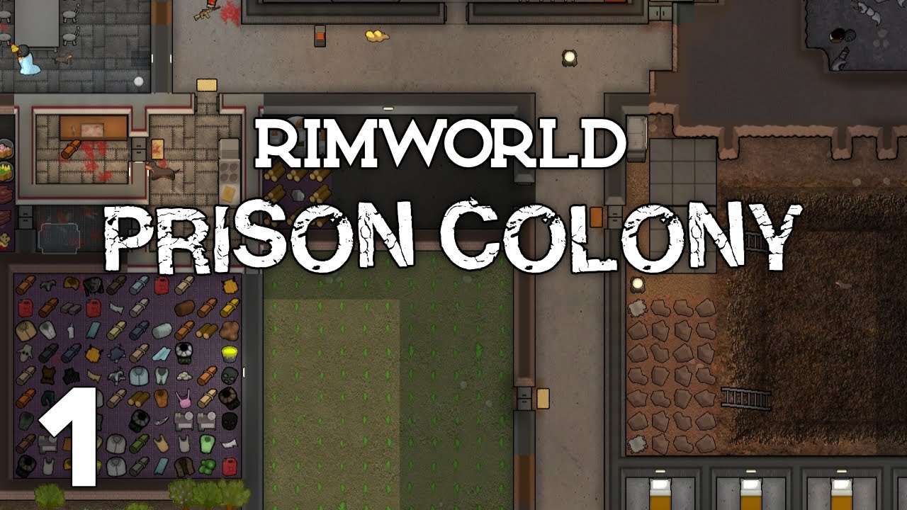 The first prisoner! - Rimworld Prison Colony Ep 1 - YouTube
