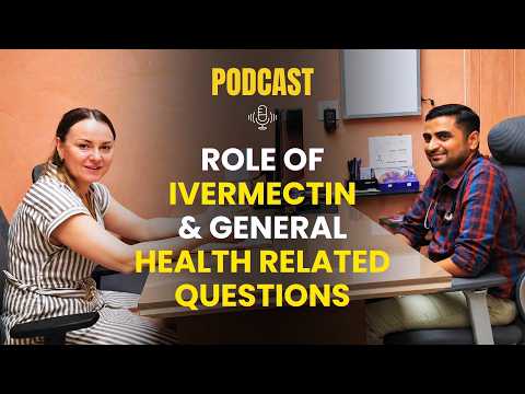 Ivermectin & General Health Doubts | What You Should Know | Dr. Vitrag Shah | Vitrag Hospital, Surat