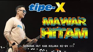 TIPE-X - MAWAR HITAM LIVE IN SEMARAK HUT KAB.KOLAKA KE-64